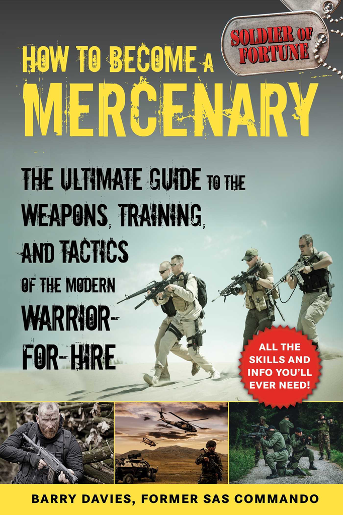 The Ultimate Guide to the Weapons, Training, and Tactics